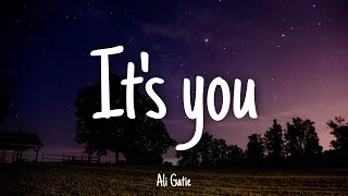 IT'S YOU - Ali Gatie | Lyrics (Please don't break my heart) 1HOUR