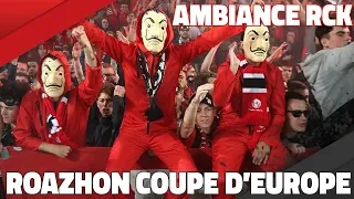 AMBIANCE RCK | LA CASA DE PAPEL | RENNES - MONTPELLIER [1-1]