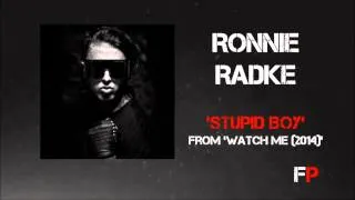 02. "Stupid Boy" - Ronnie Radke | Watch Me (2014)