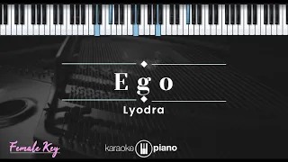 Ego - Lyodra (KARAOKE PIANO - FEMALE KEY)