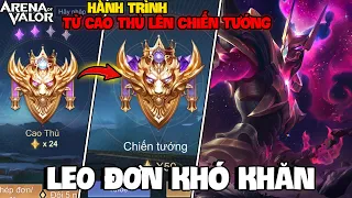 VUX HÀNH TRÌNH TỪ CAO THỦ LÊN CHIẾN TƯỚNG LEO ĐƠN ĐẦY KHÓ KHĂN PART1