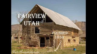 Fairview Utah History Tour. Founded 1859. Hometown of Governor Spencer Cox