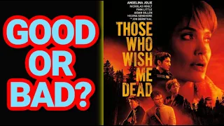 THOSE WHO WISH ME DEAD Defeats Woke Nonsense! (Movie Review)