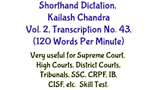 Shorthand Dictation Vol  2, KC Exercise No  43,120 WPM/Shorthand Dictation Legal Matters