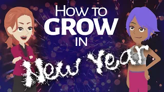 Abraham Hicks ~ How to Grow in 2022