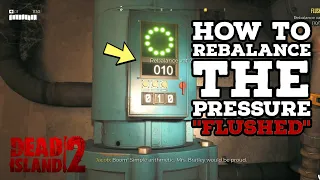 How to Rebalance  the Pressure ''Flushed'' Mission in Dead Island 2