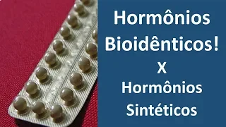 Hormônios bioidênticos x hormônios sintéticos! Qual a diferença! | Dr. Marco Menelau
