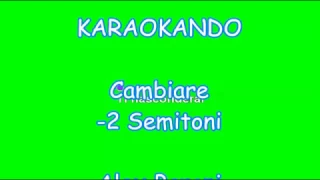 Karaoke Italiano - Cambiare - Alex Baroni -2 Semitoni (Testo)