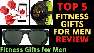 The Top 5 Best Fitness Gifts Ideas for Men - Unique Suggestion and Emergency Gift Ideas For Beloved