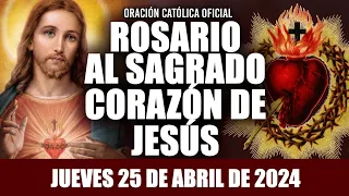 ROSARIO AL SAGRADO CORAZÓN DE HOY JUEVES 25 DE ABRIL DE 2024 ((SAGRADO CORAZÓN DE JESÚS))