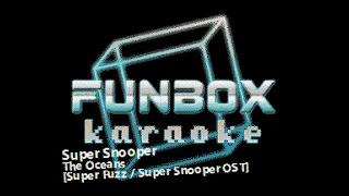 The Oceans - Super Snooper (Funbox Karaoke, 1982)