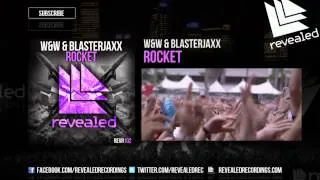 W&W & Blasterjaxx - Rocket (Exclusive Preview)