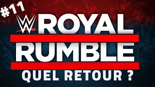 #11 WWE Royal Rumble 2022 - Quel PUTAIN de retour pour le Royal Rumble Match ?