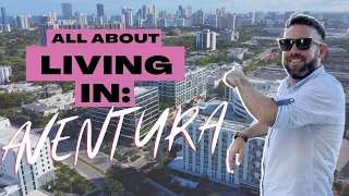 All About Living In Aventura, Florida - 2021