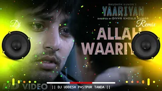 "Allah Waariyan" Yaariyan Dj Remix Song Himesh Koli