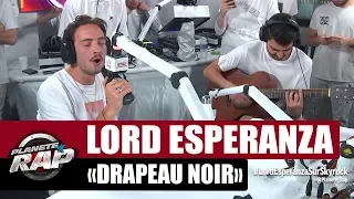 Lord Esperanza "Drapeau Noir" (Version acoustique) #PlanèteRap