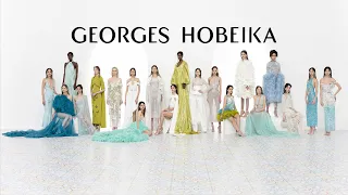 GEORGES HOBEIKA SPRING-SUMMER 2022 COUTURE COLLECTION