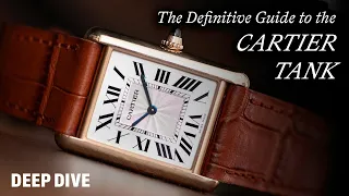 THE DEFINITIVE GUIDE TO THE CARTIER TANK