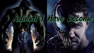 (Marvel) Hulk & Venom || Animal I Have Become