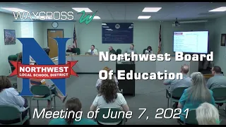 Northwest Board of Education Meeting of June 7, 2021