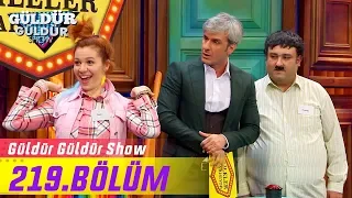 Güldür Güldür Show 219.Bölüm (Tek Parça Full HD)