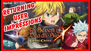Returning User Impressions! The Seven Deadly Sins Grand Cross | Why I Returned?