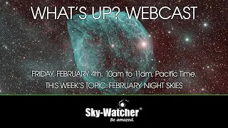 What's Up? Webcast: February Night Skies