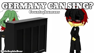GERMANY CAN SING? -Countryhumans- LittleSophieBear