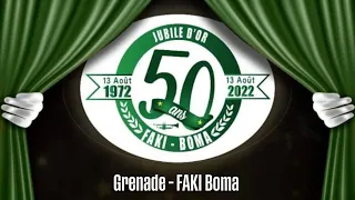 Grenade - FAKI Boma