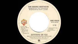 1979 HITS ARCHIVE: Dependin’ On You - Doobie Brothers (stereo 45 single version)