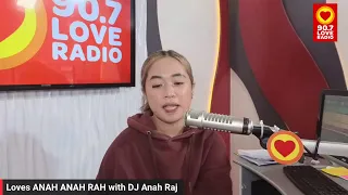 Loves ANAH ANAH RAH with DJ Anah Raj