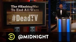 The #HashtagWar to End All Wars - @midnight with Chris Hardwick - Uncensored
