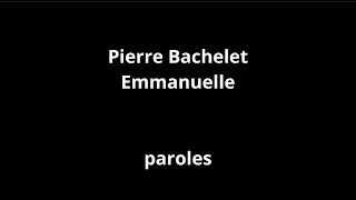 Pierre Bachelet-Emmanuelle-paroles