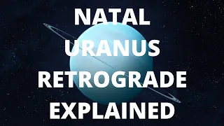 Natal Uranus Retrograde EXPLAINED