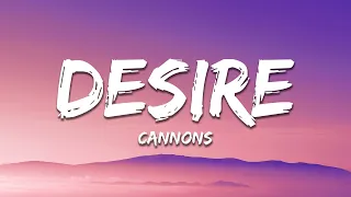 Cannons - Desire (Lyrics)
