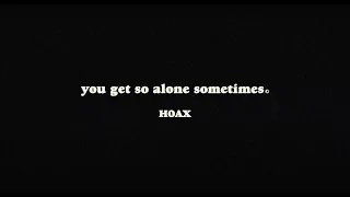 HOAX - You Get So Alone Sometimes (Official Lyric Video)