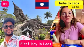 First impression of Laos | Day 1 in Vientiane | India to Laos