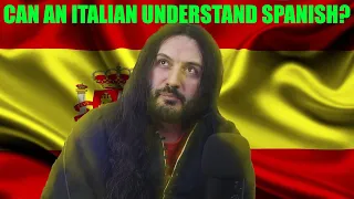 Can An Italian Understand Spanish? Madrid