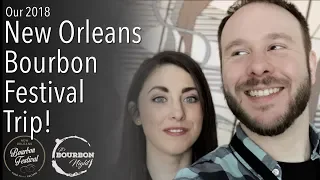 The New Orleans Bourbon Festival 2018!
