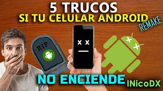 5 Trucos si tu celular Android no enciende ¡Sin entrar en pánico!