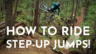 HOW TO RIDE STEP-UP JUMPS!