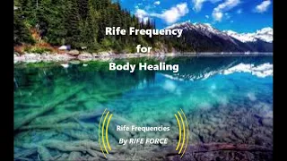 Body Healing - Rife Frequencies