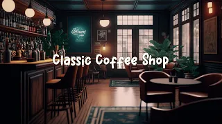 Classic Coffee Shop ☕ Coffee Ambience with Relaxing Smooth Lofi Music for Study, Sleep ☕ Lofi Café