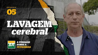 LAVAGEM CEREBRAL | Verdade sobre a Petrobras