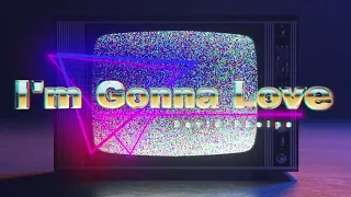 David Phelps - I'm Gonna Love (Official Lyric Video)