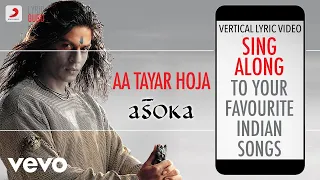 Aa Tayar Hoja - Asoka|Official Bollywood Lyrics|Sunidhi Chauhan