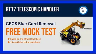 RT17 Telescopic Handler - CPCS Blue Card Renewal Mock Test - 15 Free Practice Questions Telehandler