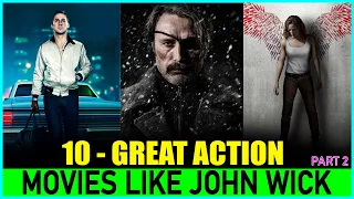 Top 10 Movies Like JOHN WICK 2021 (🔥Action🔥) | PART 2  | Top 10 Movies To Watch After John Wick