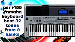 #Yamaha i455 keyboard tones//Best 32 tones//