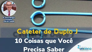 Cateter de Duplo J - 10 Coisas que você precisa saber